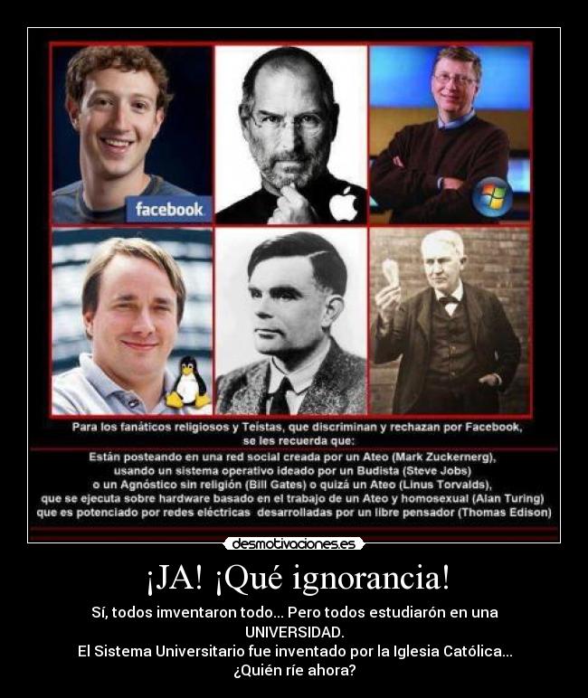 ¡JA! ¡Qué ignorancia! -
