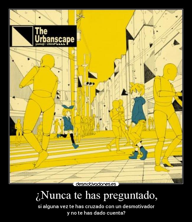 carteles anime vocaloid len rin kagamine nunca cruzado preguntar desmotivador cuenta desmotivaciones