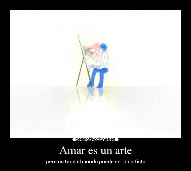 Amar es un arte -