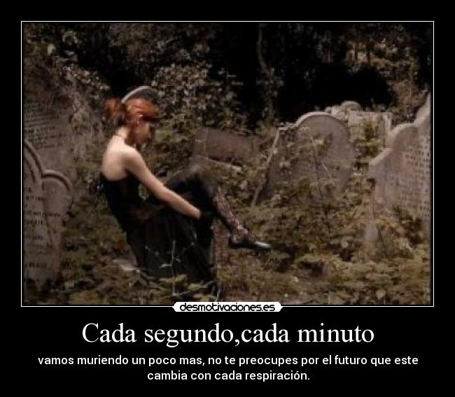 Cada segundo,cada minuto - 