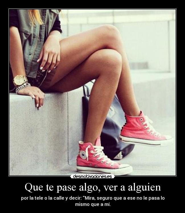 carteles pasar alguien gente ver algo nosotros vosotros ellos desmotivaciones