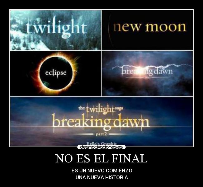 NO ES EL FINAL - ES UN NUEVO COMIENZO
UNA NUEVA HISTORIA