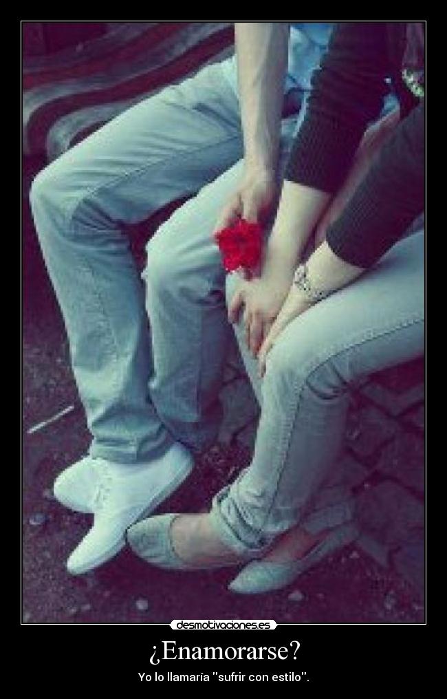 carteles enamorarse sufrir estilo desmotivaciones