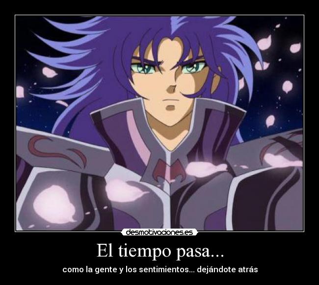 El tiempo pasa... - como la gente y los sentimientos... dejándote atrás