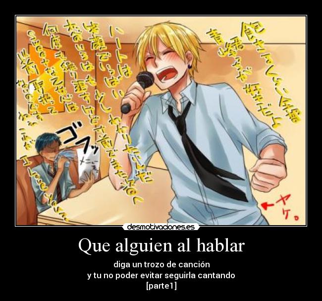 Que alguien al hablar -