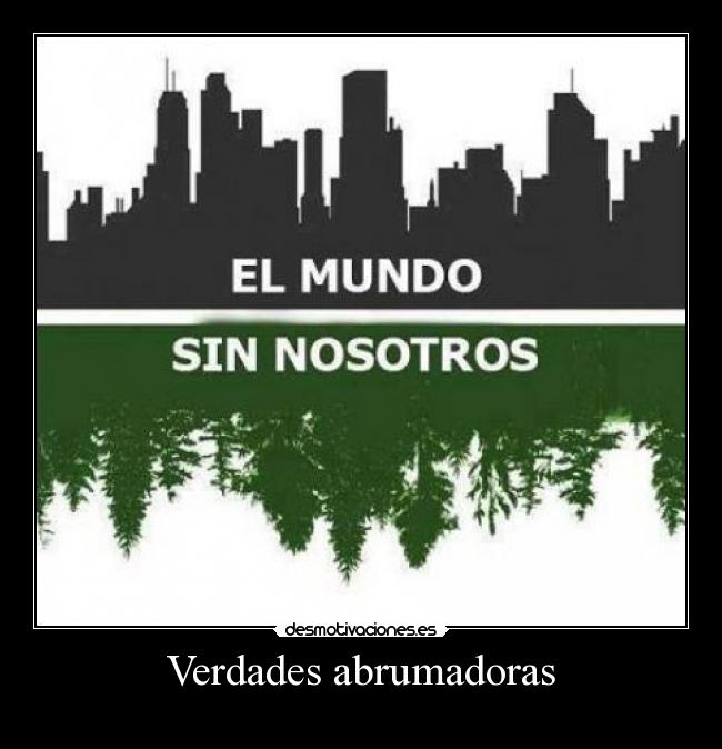 Verdades abrumadoras - 