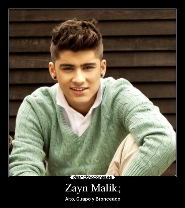 Zayn Malik; - 