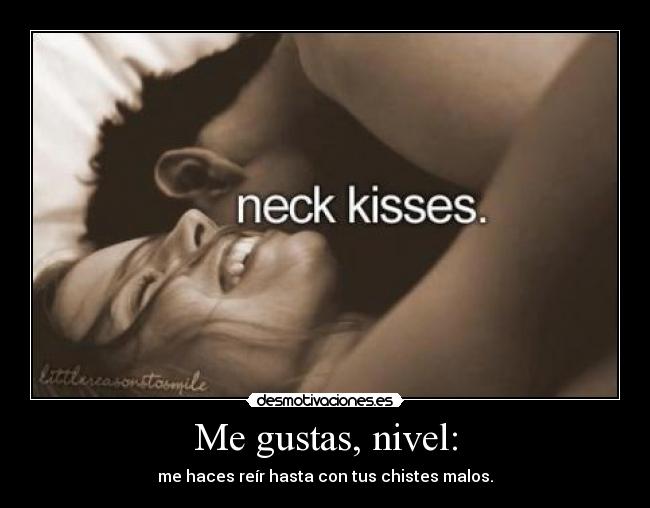 Me gustas, nivel: -