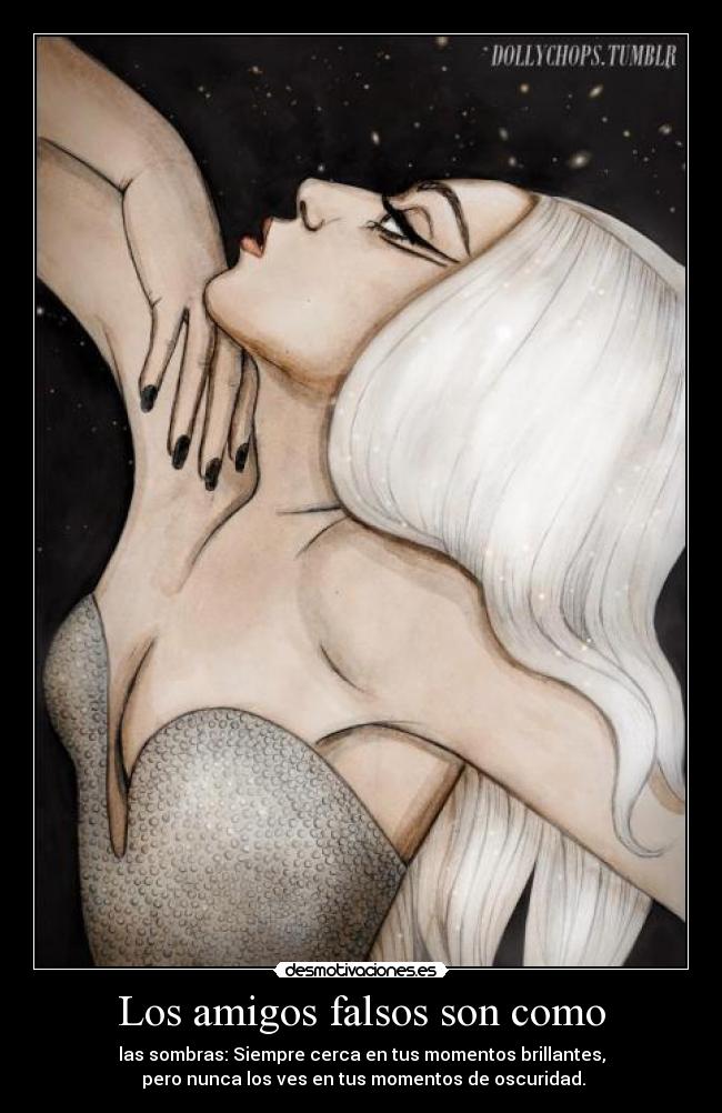 Los amigos falsos son como - 