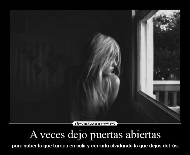 A veces dejo puertas abiertas - 