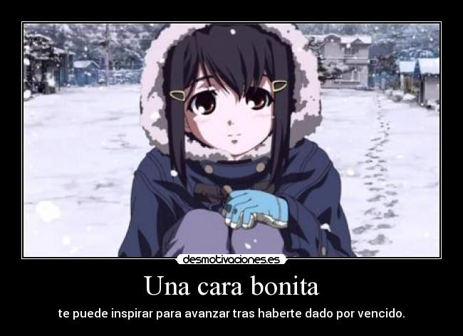 Una cara bonita - te puede inspirar para avanzar tras haberte dado por vencido.