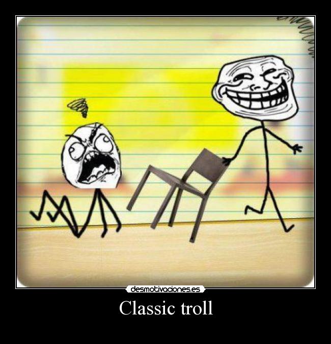 Classic troll -