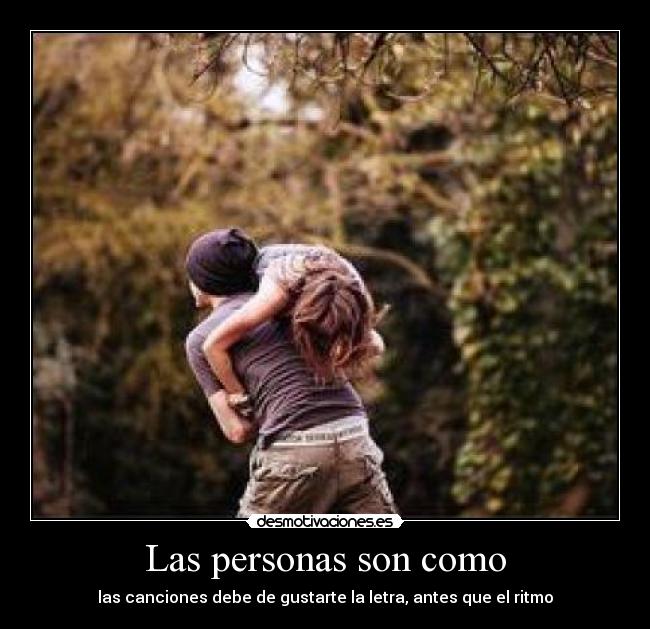 Las personas son como - 