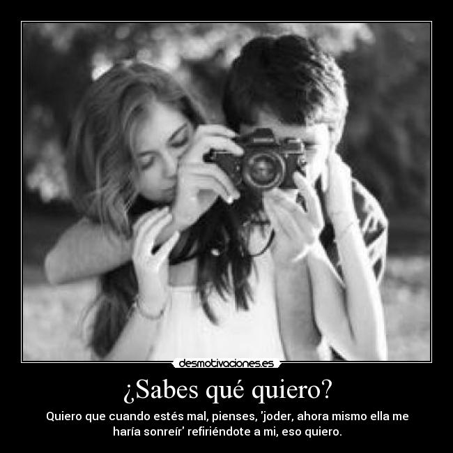 ¿Sabes qué quiero? - 