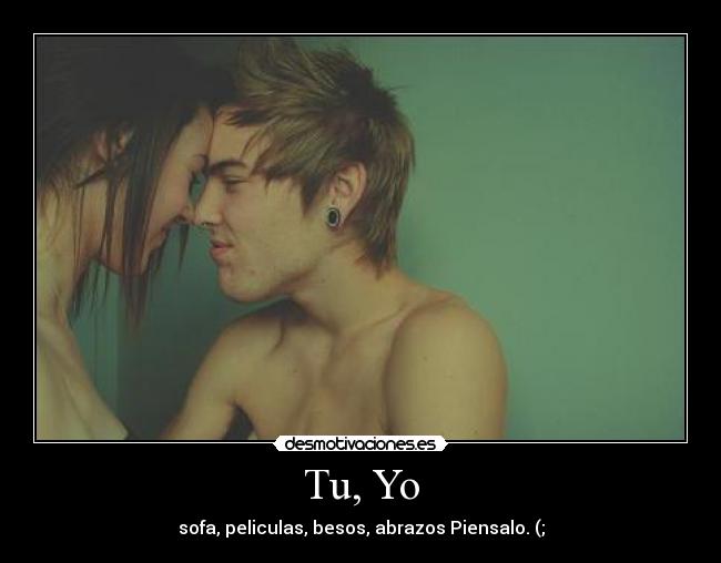 Tu, Yo - 