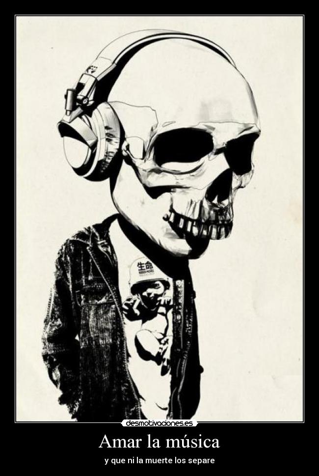Amar la música - y que ni la muerte los separe