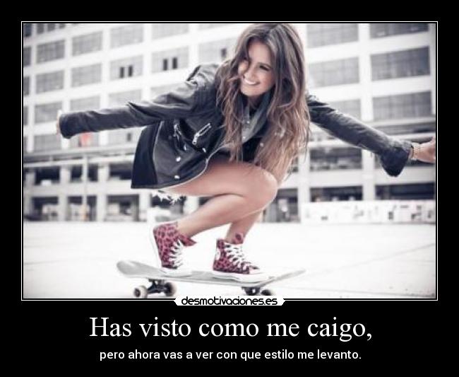 Has visto como me caigo, - 