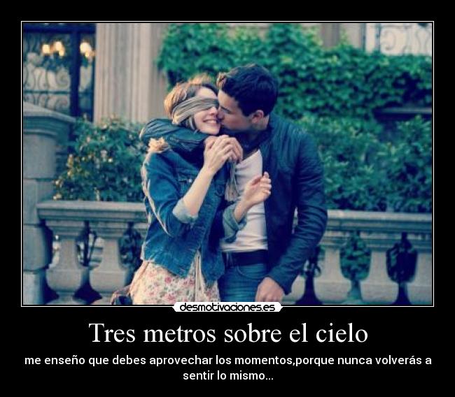 Tres metros sobre el cielo -
