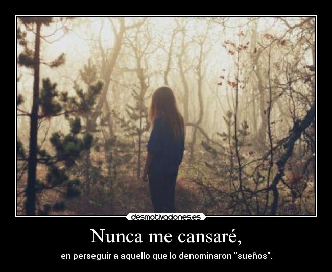 Nunca me cansaré, - 