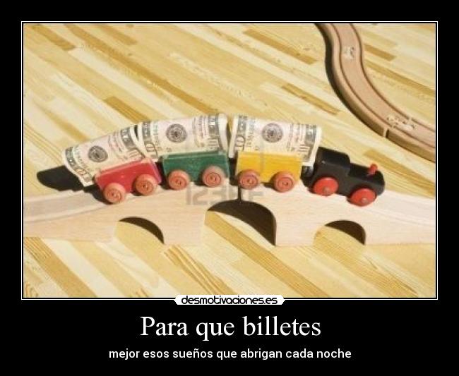 Para que billetes -
