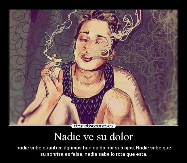 Nadie ve su dolor -