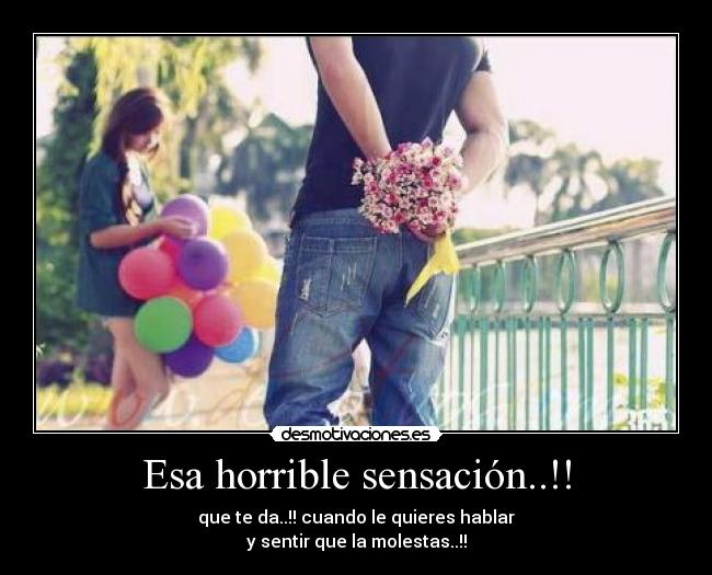 Esa horrible sensación..!! -