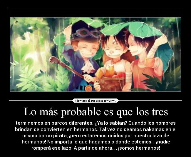 Lo más probable es que los tres - 