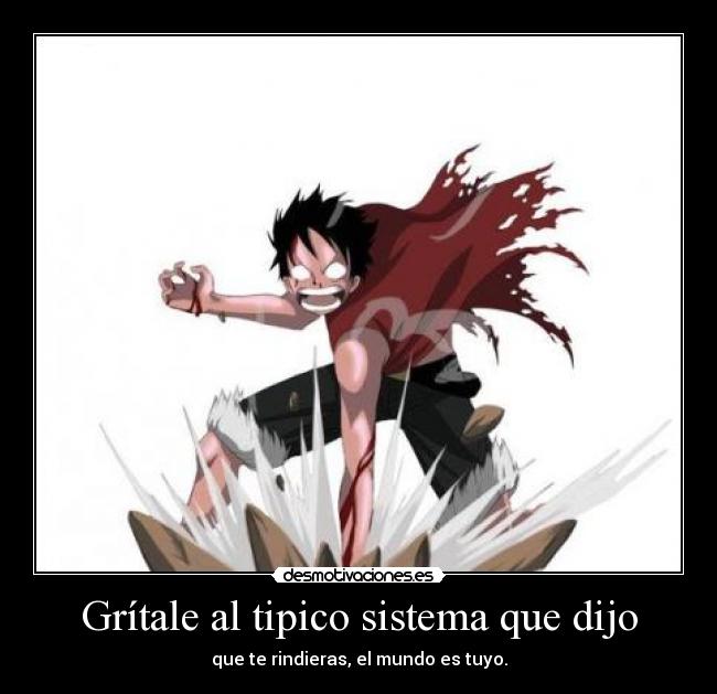 carteles one piece luffy anime manga frase action kpop nuest desmotivaciones