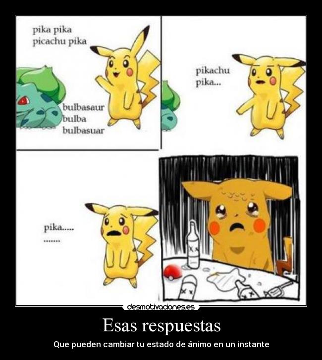 Esas respuestas - Que pueden cambiar tu estado de ánimo en un instante