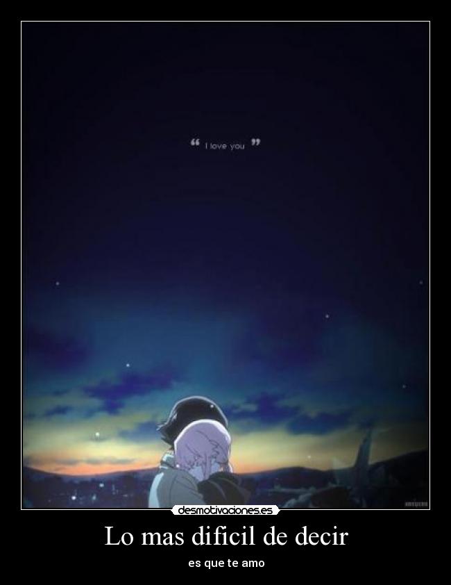 Lo mas dificil de decir -