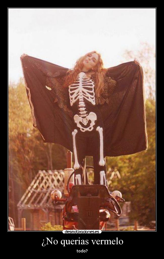 ¿No querias vermelo - 