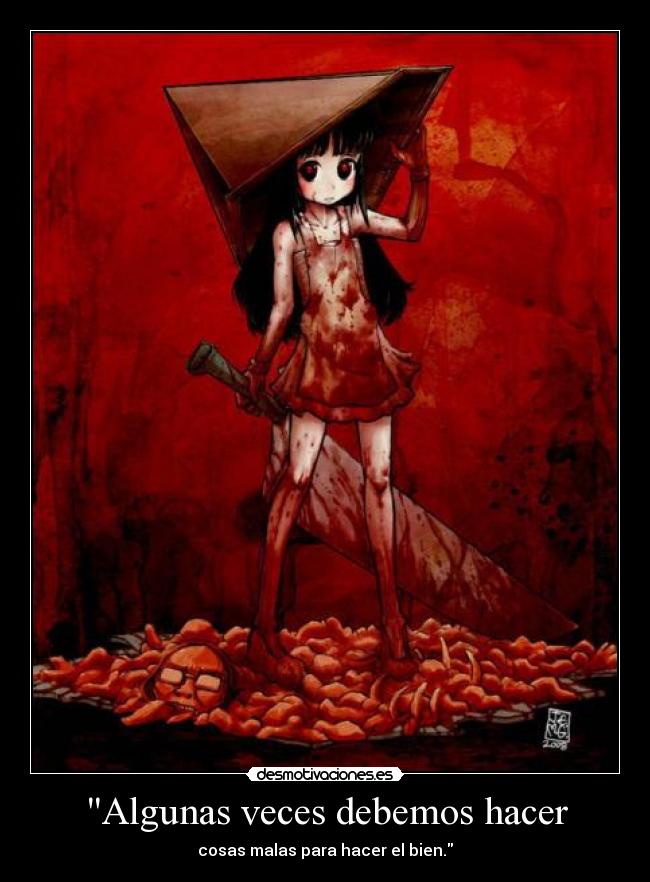 Algunas veces debemos hacer - 