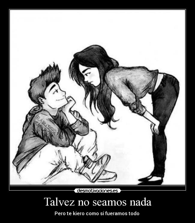 Talvez no seamos nada - 