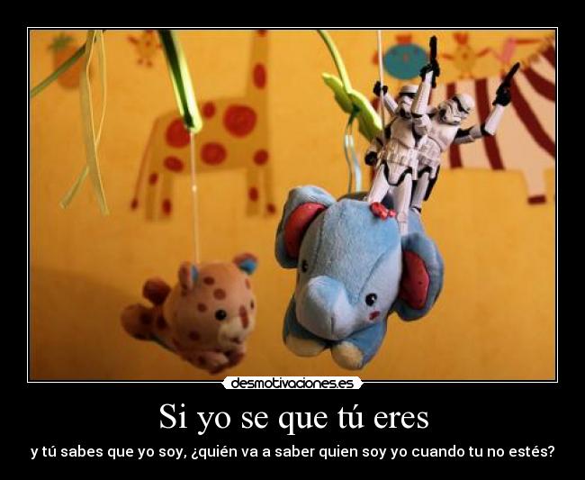 Si yo se que tú eres -