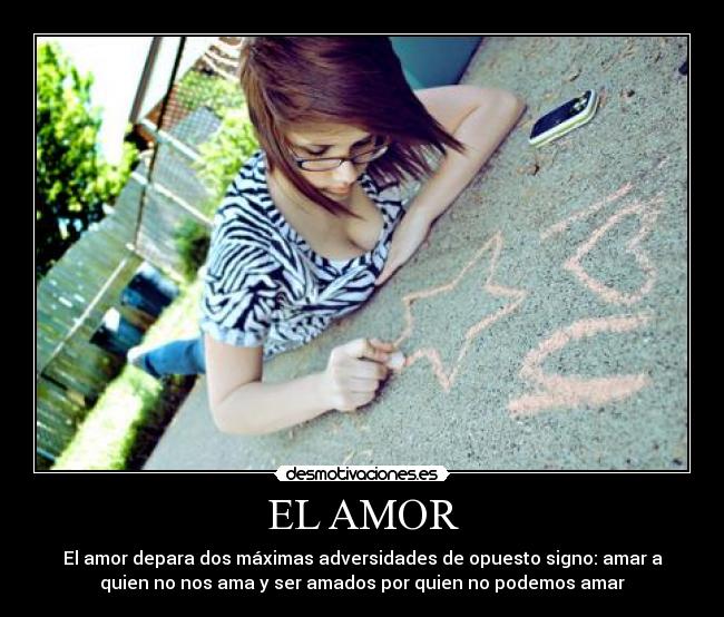 carteles amor amor dolor duro ser amado ama ser querer desmotivaciones