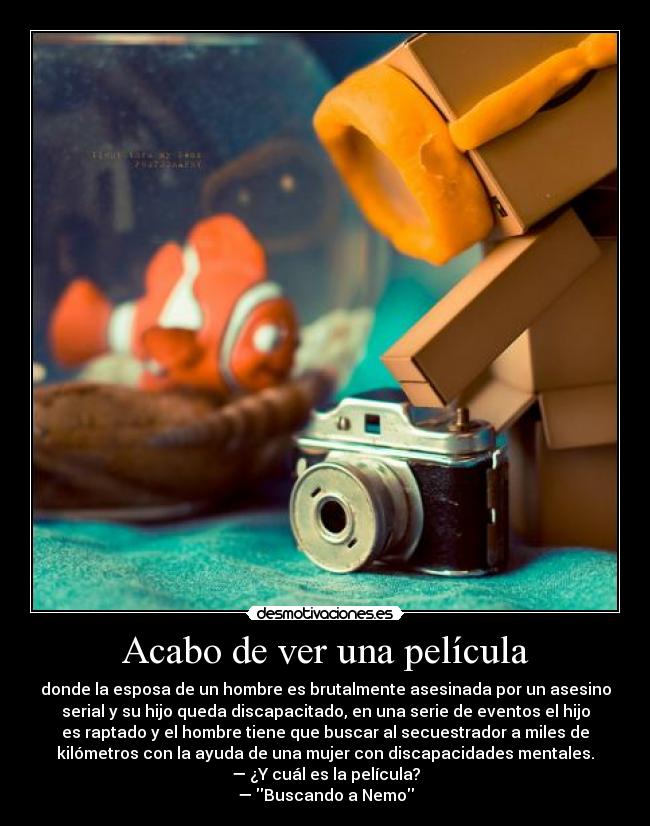 Acabo de ver una película -