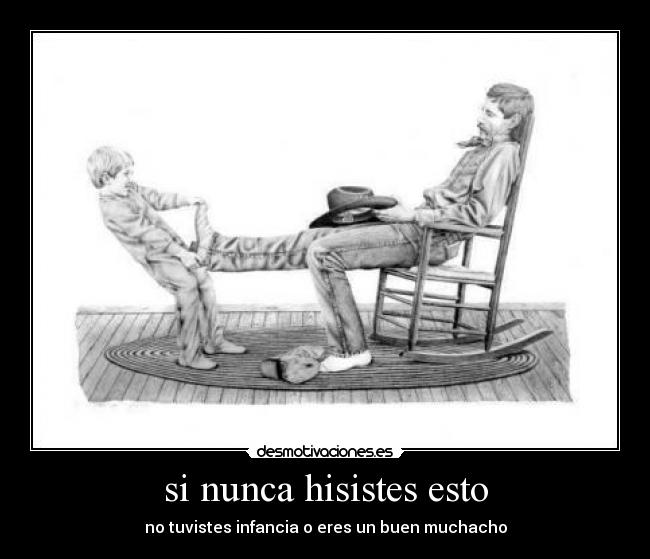 si nunca hisistes esto -