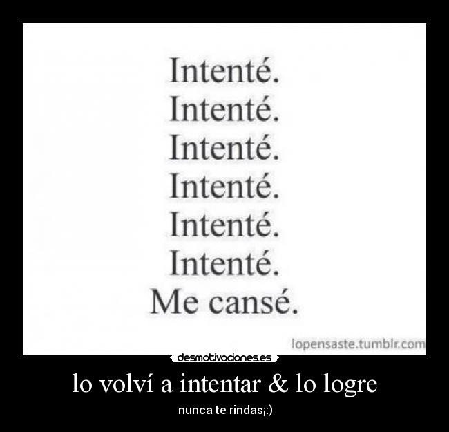 lo volví a intentar & lo logre - 