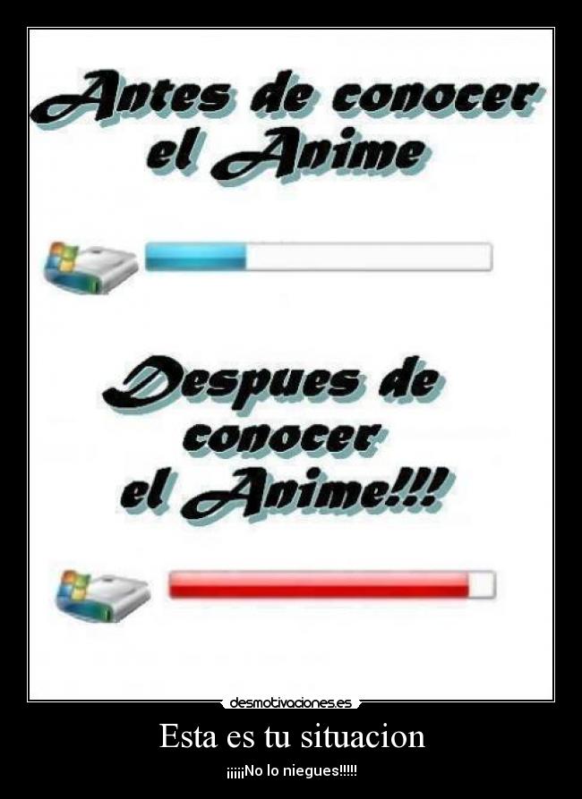 Esta es tu situacion - ¡¡¡¡¡No lo niegues!!!!!