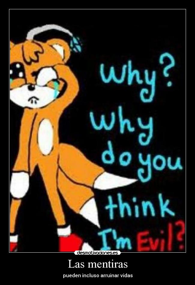 Las mentiras - pueden incluso arruinar vidas