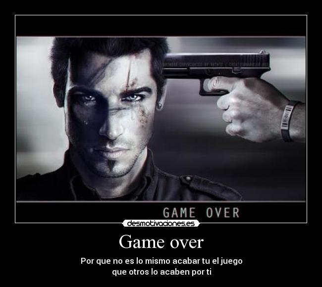 carteles game over desmotivaciones