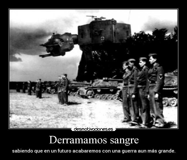 carteles star wars nazi nazis guerra tanques tanque puta guerra resuelve nada conflicto foto anonimo13 desmotivaciones