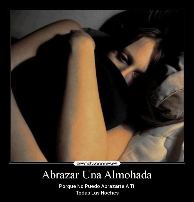 carteles abrazar una almohada desmotivaciones