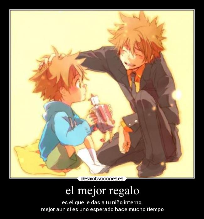 el mejor regalo - es el que le das a tu niño interno
mejor aun si es uno esperado hace mucho tiempo