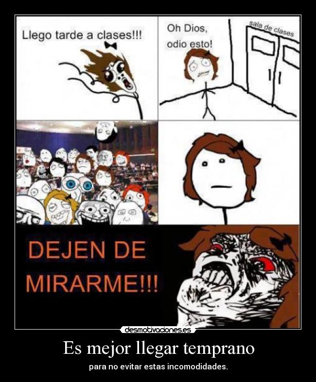 Es mejor llegar temprano - para no evitar estas incomodidades.