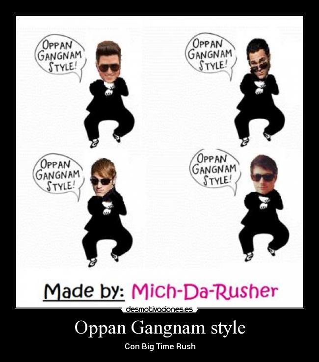 Oppan Gangnam style - Con Big Time Rush