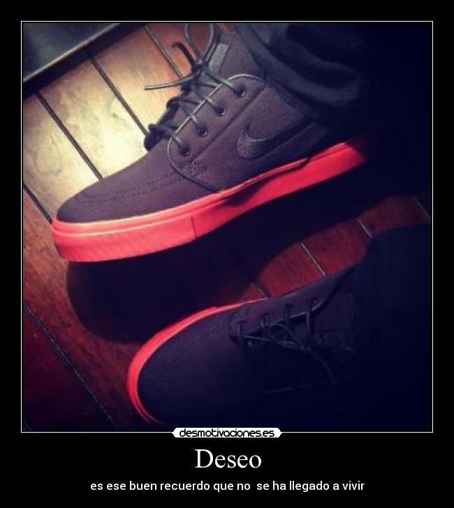 Deseo - es ese buen recuerdo que no se ha llegado a vivir