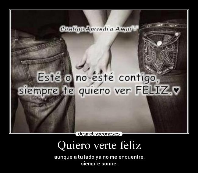 Quiero verte feliz -