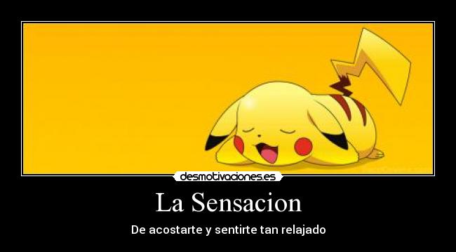 La Sensacion - De acostarte y sentirte tan relajado