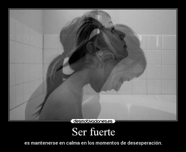 Ser fuerte -